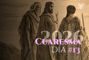 DIA 13 CUARESMA