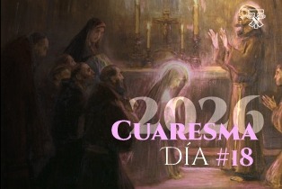 DIA 18 CUARESMA