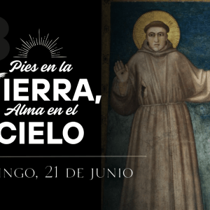 Con los Pies en la Tierra y el Alma en el Cielo - Episodio # 58 3 MINIATURAS San Francisco